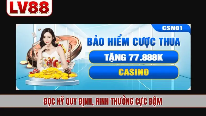 Đọc kỹ quy định, rinh thưởng cực đậm