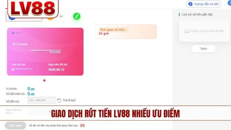 Giao dịch rút tiền LV88 nhiều ưu điểm