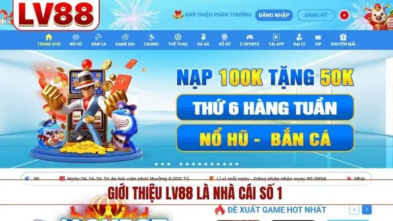 Giới thiệu LV88 là nhà cái số 1