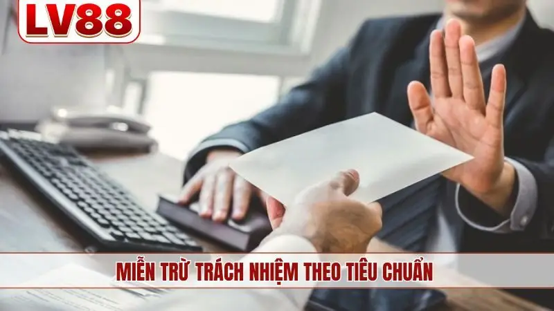 Miễn trừ trách nhiệm theo tiêu chuẩn