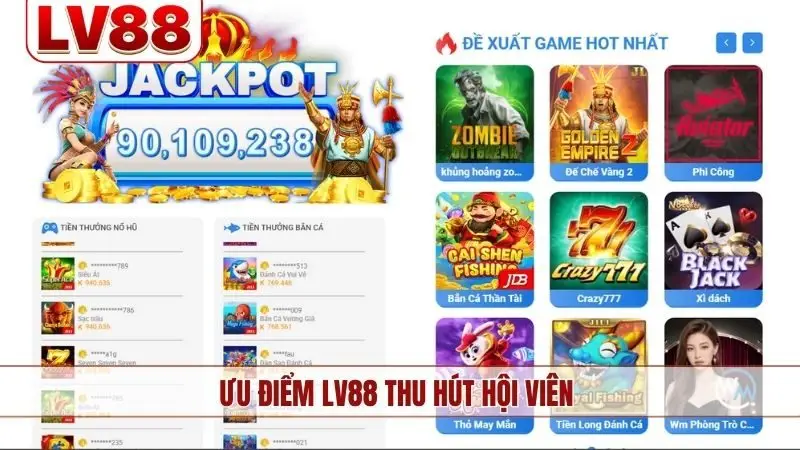 Ưu điểm LV88 thu hút hội viên